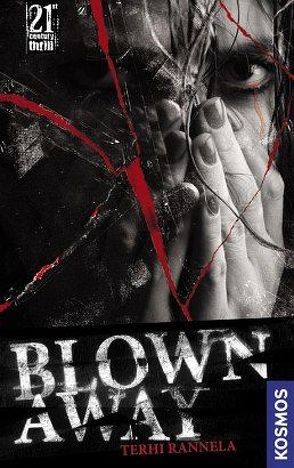 21st Century Thrill: Blown away von Rannela,  Terhi