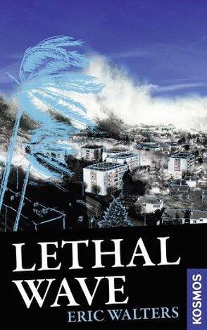 21st Century Thrill: Lethal Wave von Walters,  Eric