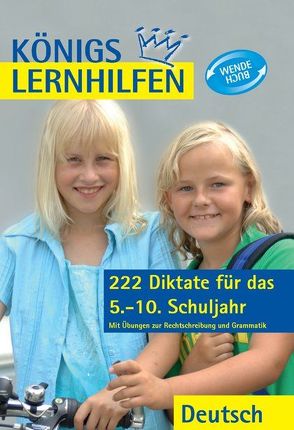 222 Diktate und 500 Übungen zur Rechtschreibung und Grammatik – 5.-10. Klasse von Sczyrba,  Klaus