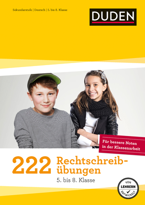 222 Rechtschreibübungen (5. bis 8. Klasse) von Dudenredaktion, La Rovere,  Elena