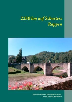 2250 km auf Schusters Rappen nach Santiago de Compostela von Sedunko,  Michael