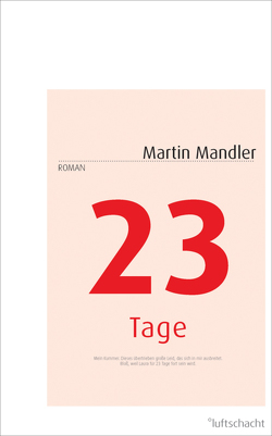 23 Tage von Mandler,  Martin