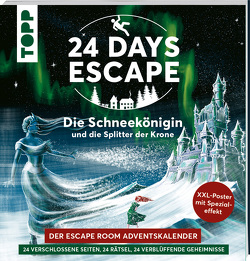 24 DAYS ESCAPE – Der Escape Room Adventskalender: Die Schneekönigin und die Splitter der Krone von Blankenhagen,  Jürgen, Grünwald,  Illina