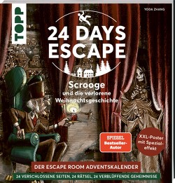 24 DAYS ESCAPE – Der Escape Room Adventskalender: Scrooge und die verlorene Weihnachtsgeschichte. SPIEGEL Bestseller-Autor von Blankenhagen,  Jürgen, Leyva,  Daniel, Meier,  Bianca, Zhang,  Yoda