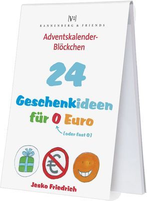 24 Geschenkideen für 0 Euro von Friedrich,  Jesko