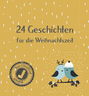 24 Geschichten für die Weihnachtszeit von Weihnachtselfen,  Die