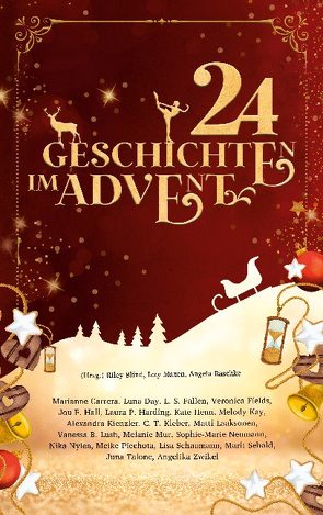 24 Geschichten im Advent (Anthologie) von Blind,  Riley, Maxen,  Izzy, Raschke,  Angela