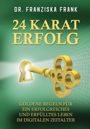 24 Karat Erfolg von Frank,  Franziska