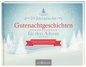 24 literarische Gutenachtgeschichten für den Advent