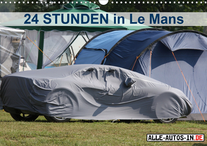 24 Stunden in Le Mans (Wandkalender 2021 DIN A3 quer) von Wolff,  Juergen