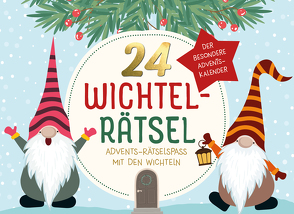 24 Wichtel-Rätsel | Advents-Rätselspaß mit den Wichteln von Kiefer,  Philip