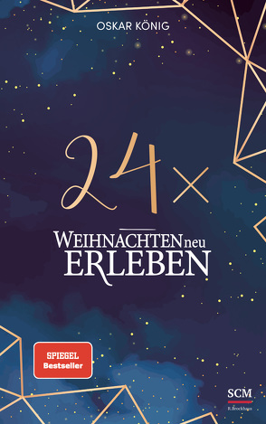 24 x Weihnachten neu erleben von Koenig,  Oskar