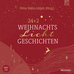 24+2 WeihnachtsLichtGeschichten von Ammann-Gebhardt,  Ilse, Becker,  Karl-Heinz, Dernelle-Fischer,  Rebecca, Eichholz,  Thea, Frey,  Albert, Gralle,  Albrecht, Hahn-Lütjen,  Petra, Heuser-Ludwig,  Ute, Jeschke,  Mathias, Jeschke,  Tanja, Malessa,  Andreas, Müller,  Titus, Näf,  Willi, Nieden,  Eckart zur, Odrich,  Andreas, Ospelkaus,  Susanne, Pithan,  Gerrit, Reinmuth,  Titus, Schröder,  Ursula, Siebald,  Manfred, Vogt,  Fabian, Warth,  Johannes, Werth,  Jürgen, Woytschak,  Kai-Uwe, Zehendner,  Christoph, Zukic,  Teresa