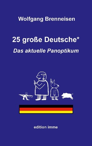 25 große Deutsche* von Brenneisen,  Wolfgang