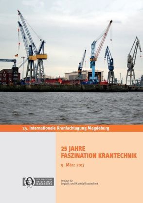 25. Internationale Kranfachtagung Magdeburg von Gerecke,  Arnhild, Katterfeld,  André, Krause,  Friedrich, Pfeiffer,  Dagmar, Richter,  Klaus