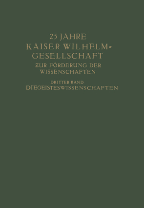 25 Jahre Kaiser Wilhelm-Gesellschaft von Planck,  Max