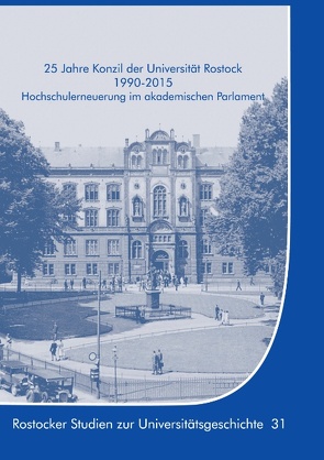 25 Jahre Konzil der Universität Rostock 1990-2015 von Krüger,  Kersten