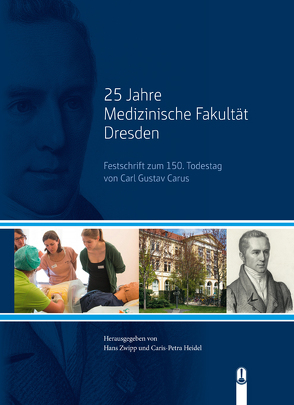 25 Jahre Medizinische Fakultät Dresden von Heidel,  Caris-Petra, Zwipp,  Hans