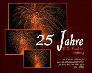 25 Jahre R. G. Fischer Verlag von Bramann,  Margarete