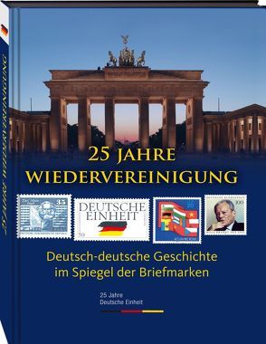 25 Jahre Wiedervereinigung von Borek,  Richard, Gudladt,  Katharina, Krajewski,  André, Röfke,  Stefanie, Schmidt,  Michael, Schmidt,  Sabine, Sendner,  Sabine, Sperhake,  Jan