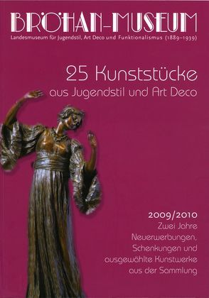 25 Kunststücke aus Jugendstil und Art Deco. von Becker,  Ingeborg, Kanowski,  Claudia, König,  Sandra, Sigalas,  Vanessa