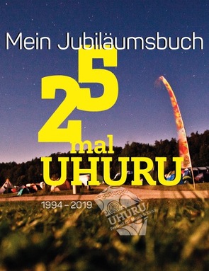 25 mal UHURU von Adhihetty,  Sanjiv, Bahar,  Erol, Pfluger,  Sabine