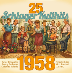 25 Schlager Kulthits: 1958 von ZYX Music GmbH & Co. KG