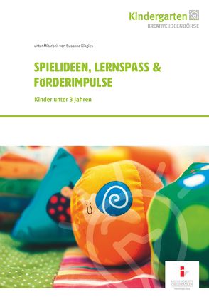 25. Spielideen, Lernspaß & Förderimpulse von Läsker,  Claudia, Penka,  Petra