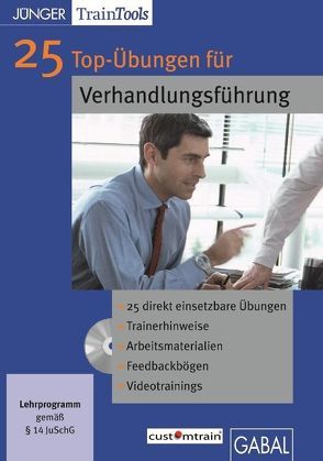 25 Top-Übungen für die Verhandlungsführung von Gellert,  Frank, Mössinger,  Heike