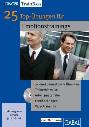 25 Top-Übungen für Emotionstrainings von Gellert,  Frank, Mössinger,  Heike