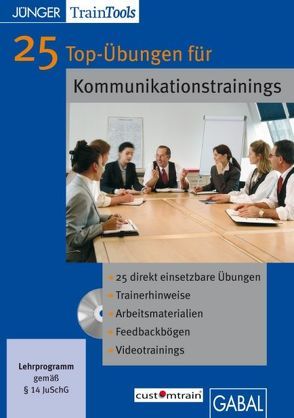 25 Top-Übungen für Kommunikationstrainings von Gellert,  Frank, Mössinger,  Heike