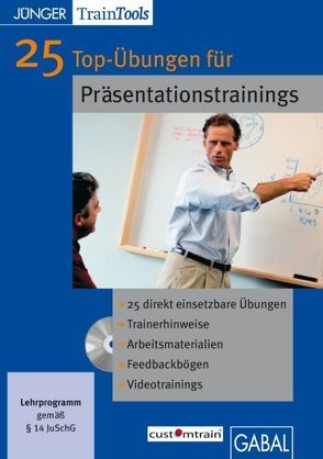 25 Top-Übungen für Präsentationstrainings von Gellert,  Frank, Mössinger,  Heike