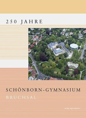 250 Jahre Schönborn-Gymnasium Bruchsal