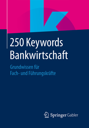 250 Keywords Bankwirtschaft von Springer Fachmedien Wiesbaden