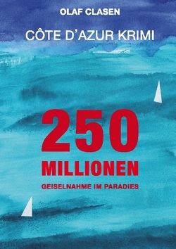 250 Millionen von Clasen,  Olaf