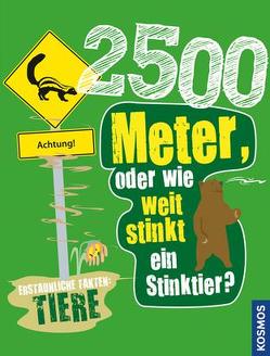 2500 Meter oder wie weit stinkt ein Stinktier? von Hynes,  Margaret