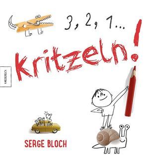 3, 2, 1 … Kritzeln! von Bloch,  Serge, Kröll,  Tatjana