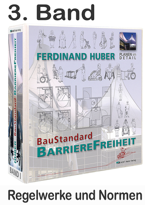 3. Band, Grundwerk Regelwerke und Normen von Dr. Huber,  Ferdinand, Huber,  Carola, Huber,  Ferdinand, Huber,  Manuela