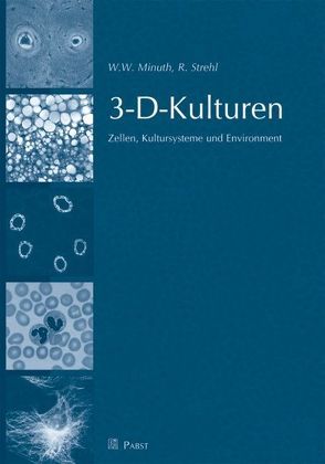 3-D-Kulturen von Minuth,  W W, Strehl,  R