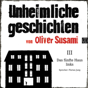 (3) Das fünfte Haus links von Susami,  Oliver