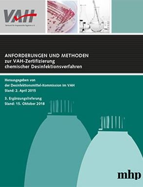 3. Ergänzungslieferung zu Anforderungen und Methoden zur VAH-Zertifizierung chemischer Desinfektionsverfahren