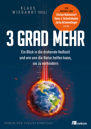 3 Grad mehr von Gonstalla,  Esther, Wiegandt,  Klaus