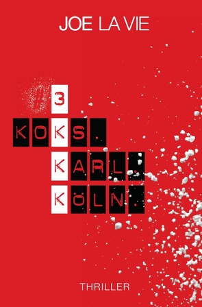 # 3 – Koks.Karl.Köln. von La Vie,  Joe