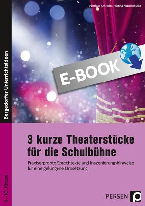 3 kurze Theaterstücke für die Schulbühne von Kuzmanovska,  Hristina, Schroeder,  Matthias