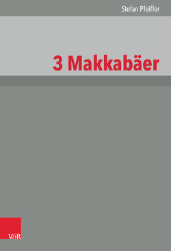 3 Makkabäer von Pfeiffer,  Stefan