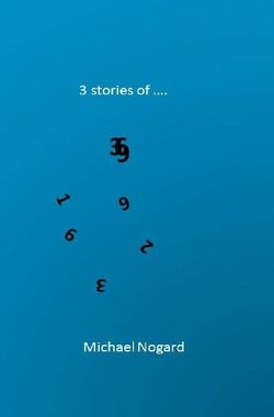 3 stories of … von Nogard,  Michael
