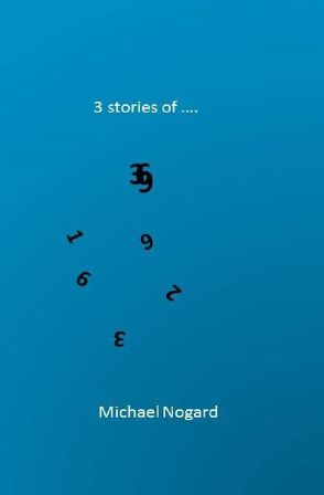 3 stories of … von Nogard,  Michael