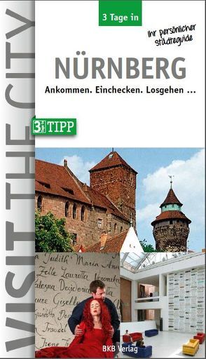 3 Tage in Nürnberg von Hintzen-Bohlen,  Dr. Brigitte