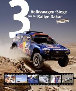 3 Volkswagen-Siege bei der Rallye Dakar von Gerdes,  Helge