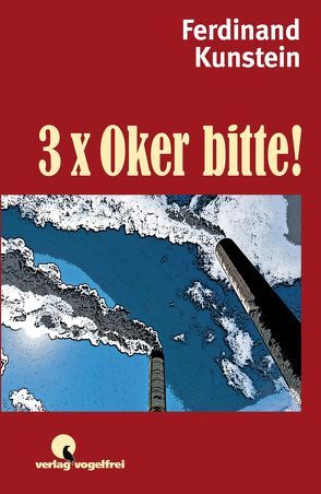 3 x Oker bitte von Kunstein,  Ferdinand